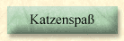 Katzenspa